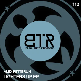 Lighters Up EP by Alex Petterlin