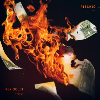 Per soldi by Rischio