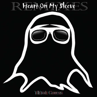 Heart On My Sleeve Remixes by George Makridis