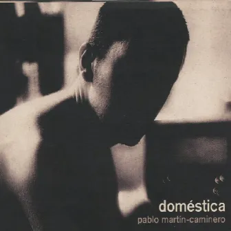 Doméstica by Pablo Martín-Caminero