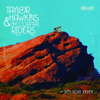 Red Light Fever by Taylor Hawkins & The Coattail Riders