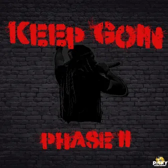 Keep Goin Phase II by C-Mighty