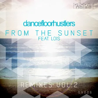 From the Sunset Remixes, Vol. 2 by Lois