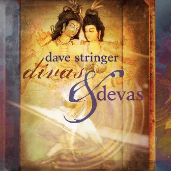 Divas & Devas by Dave Stringer