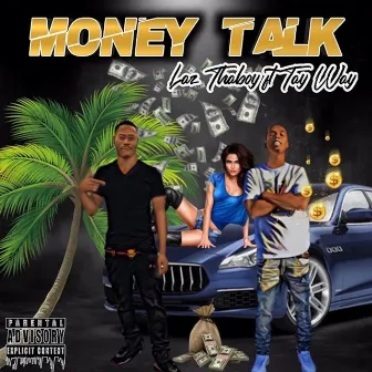 Money Talk by Laz Thaboy