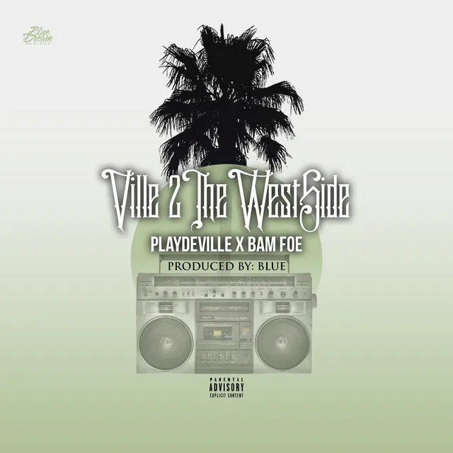 Ville 2 the Westside (feat. Bam Foe)