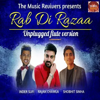 Rab Di Razaa (Unplugged Flute Version) by Rajan Chawla