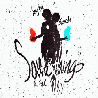 Something's in the Way by yung van