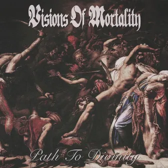 Path to Divinity by Visions of Mortality