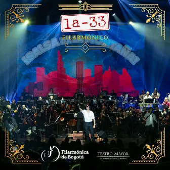 La-33 Filarmónico (En Vivo Desde El Teatro Mayor Julio Mario Santo Domingo) by Orquesta Filarmónica de Bogotá