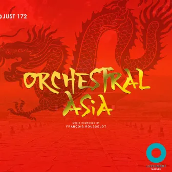 Orchestral Asia by François Rousselot