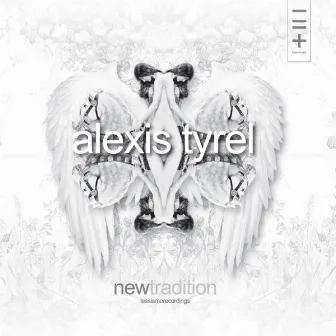 Newtradition by Alexis Tyrel