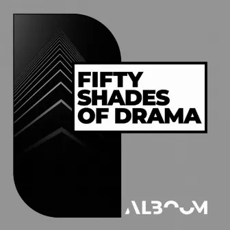 Fifty Shades Of Drama (DNU) by Matteo Locasciulli