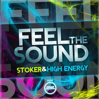 Feel The Sound by Stoker