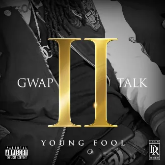 Gwap Talk, Vol. II by Young Fool