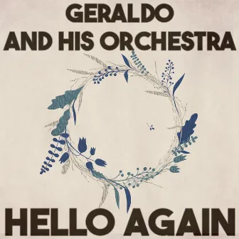 Hello Again by Geraldo & His Orchestra