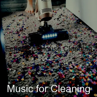 Echoes of House Cleaning by Music for Cleaning