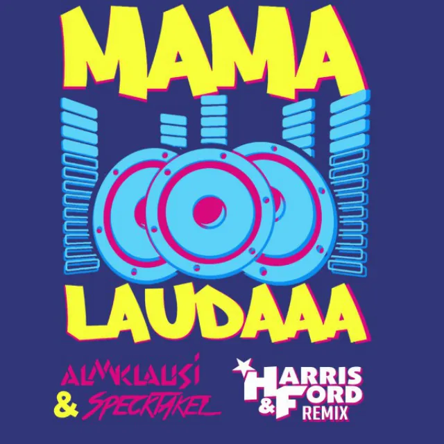 Mama Laudaaa - Harris & Ford Remix