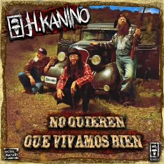 No Quieren Que Vivamos Bien by H Kanino