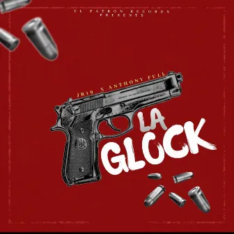 La Glock by JR19