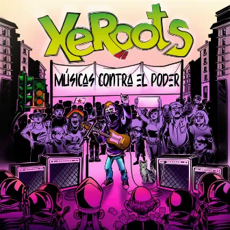 Músicas Contra el Poder by XeRoots