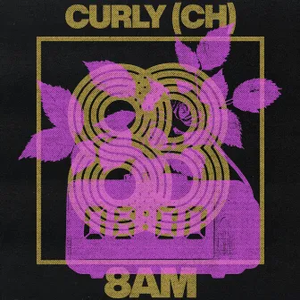 8AM by CURLY (CH)