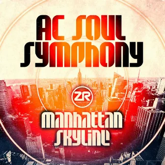 Manhattan Skyline by AC Soul Symphony