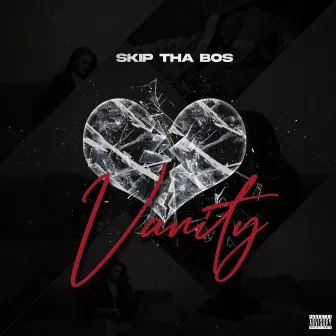 VANITY by Skip Tha BOS