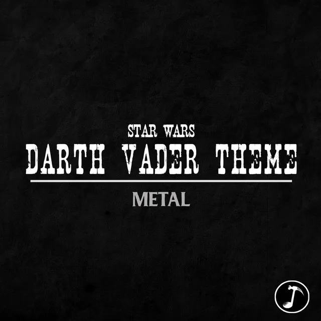 Star Wars - Darth Vader Theme (Metal)