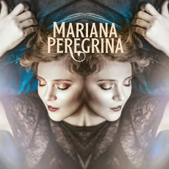 Mariana Peregrina by Mariana Peregrina