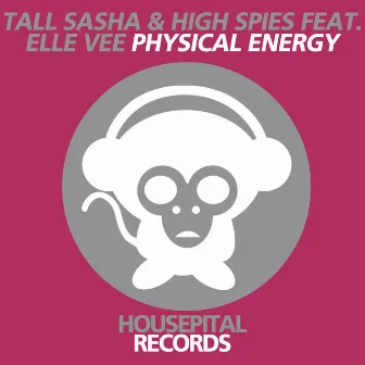 Physical Energy by Tall Sasha