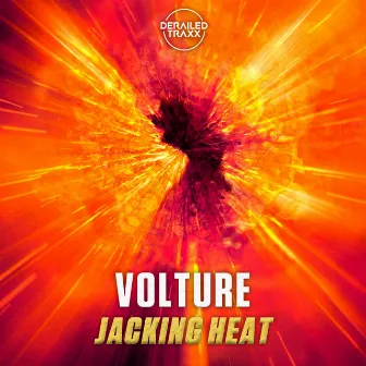 Jacking Heat by Volture