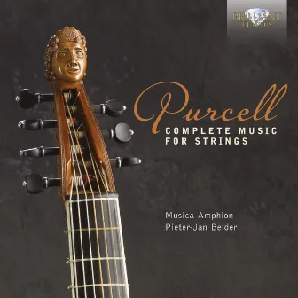 Purcell: Complete Music for Strings by Musica Amphion