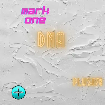 DNA by Mark One