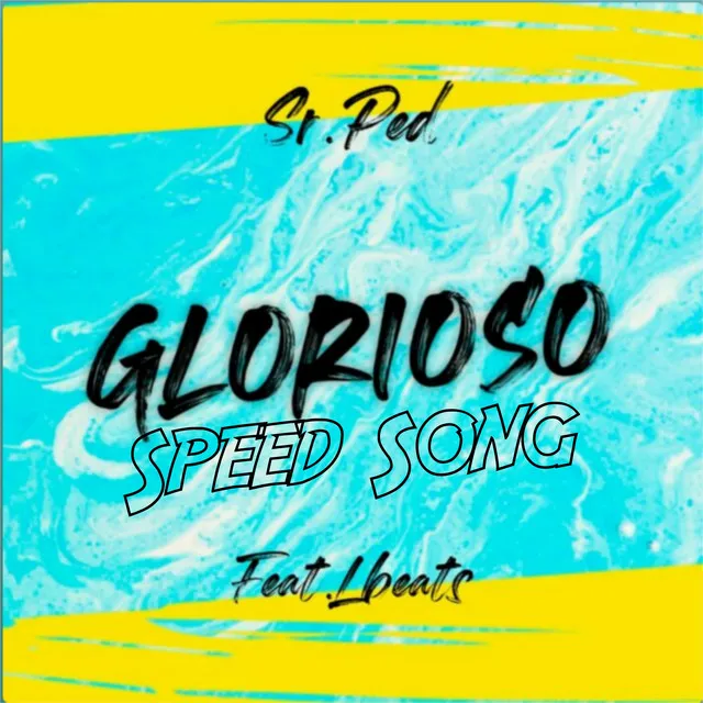 Glorioso ( Speed Song )