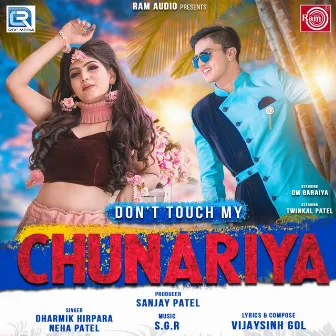 Dont Touch My Chunariya (Original) by Dharmik Hirpara