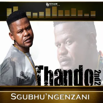 Sgubhu'ngenzani by Thando 2nd2