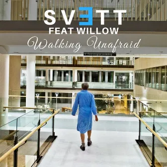 Walking Unafraid (feat. Willow) by SVETT