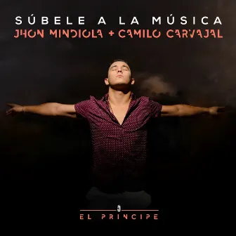 Súbele A La Música by Jhon Mindiola