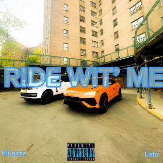 Ride Wit Me by Eli Gzzz