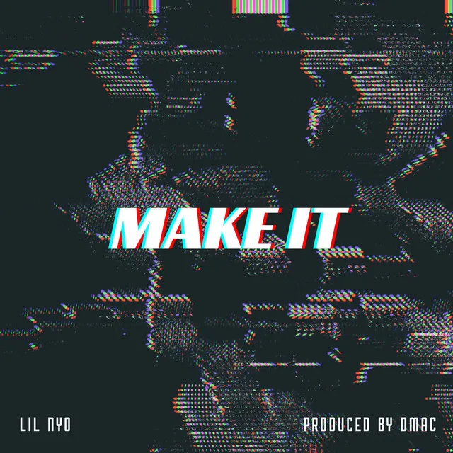 Make It