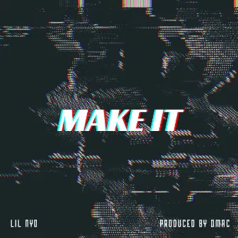 Make It by ItsNyo