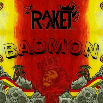 Badmon by Raaket