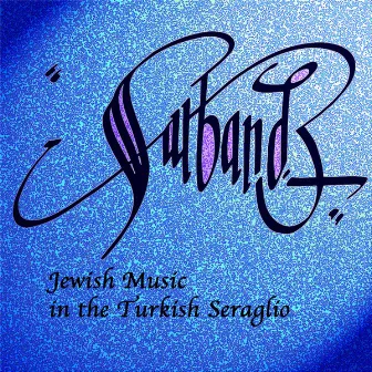 Jewish Music In The Seraglio by Sarband