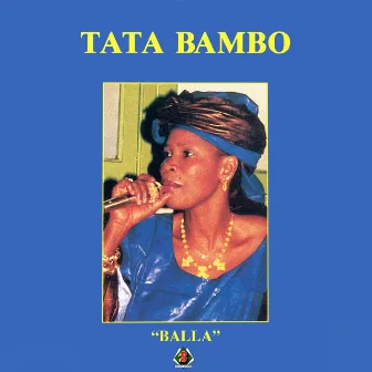 Balla by Tata Bambo Kouyaté