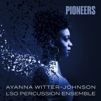 Ayanna Witter-Johnson: Ocean Floor Suite, II. Pioneers by LSO Percussion Ensemble