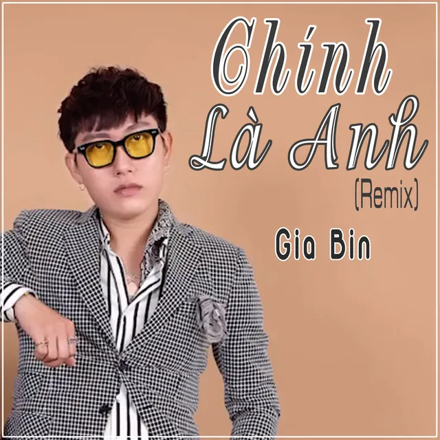 Chính Là Anh (Remix)