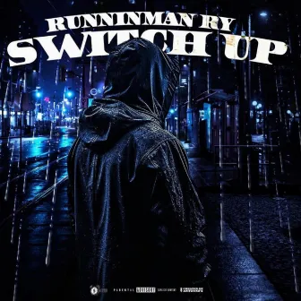 Switch Up by RunninMan Ry