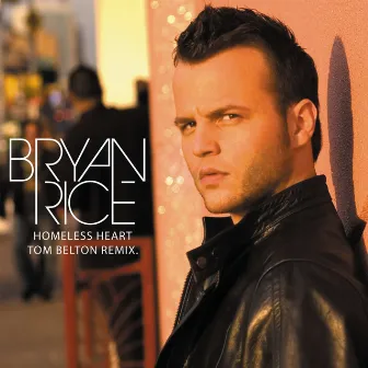 Homeless Heart (Tom Belton Remix) by Bryan Rice