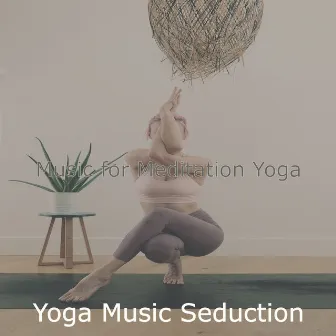 Music for Meditation Yoga by Unknown Artist